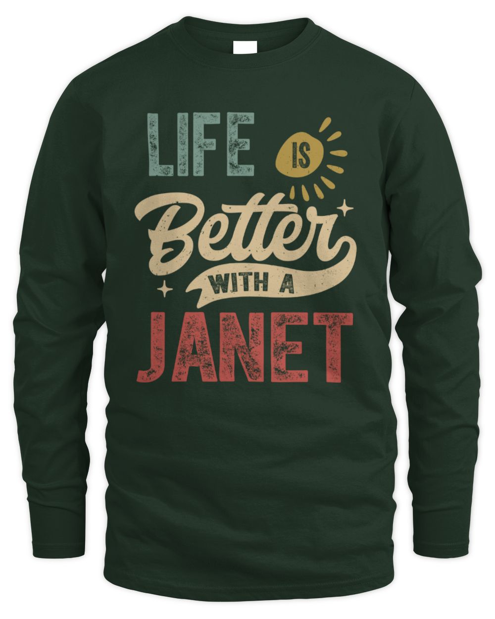 Life Is Better With a Name Personalized Retro T-Shirt JANET-48 / Men's Long Sleeved T-Shirt / forest green