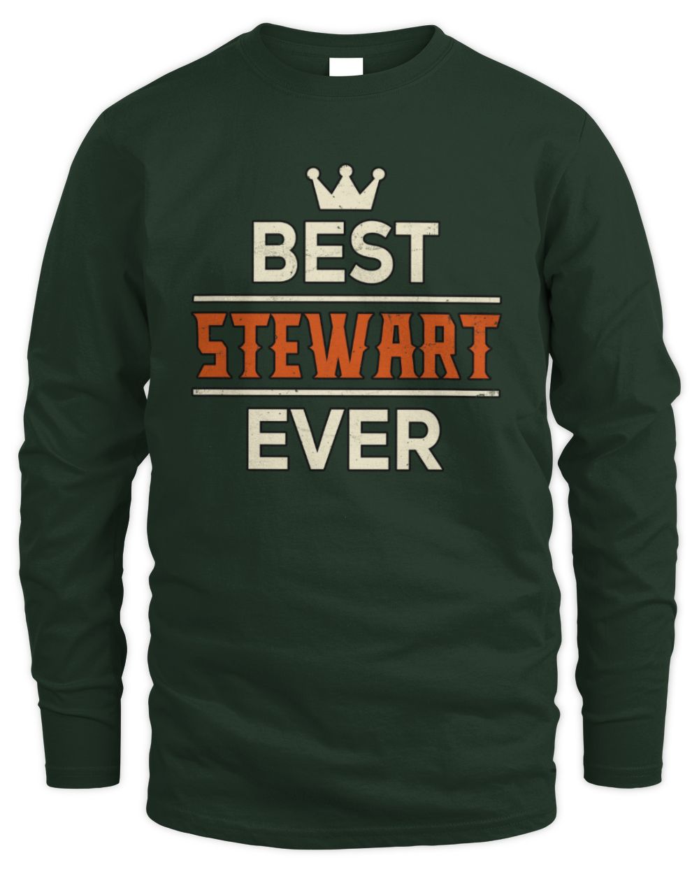 Best Your Name With Crown Shirt STEWART M1-59 / Men's Long Sleeved T-Shirt / forest green