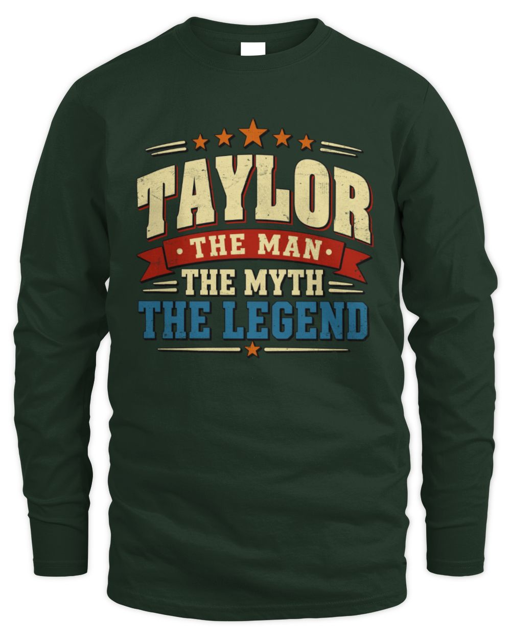 The Man The Myth The Legend Ribbon Vintage T-Shirt TAYLOR M1-56 / Men's Long Sleeved T-Shirt / forest green