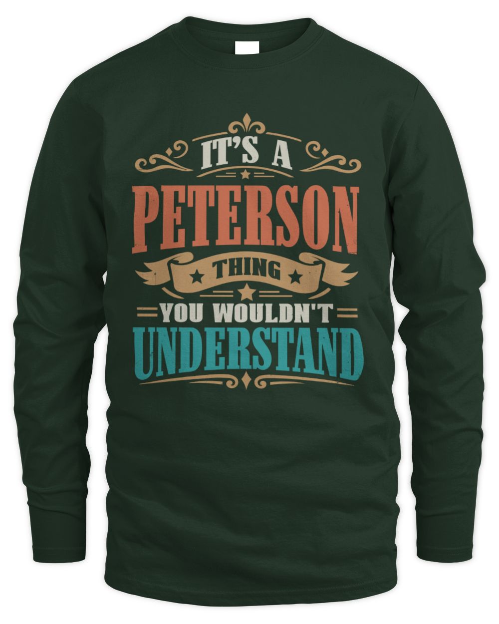 It’s a Name Thing Personalized Retro T-Shirt PETERSON M1-47 / Men's Long Sleeved T-Shirt / forest green