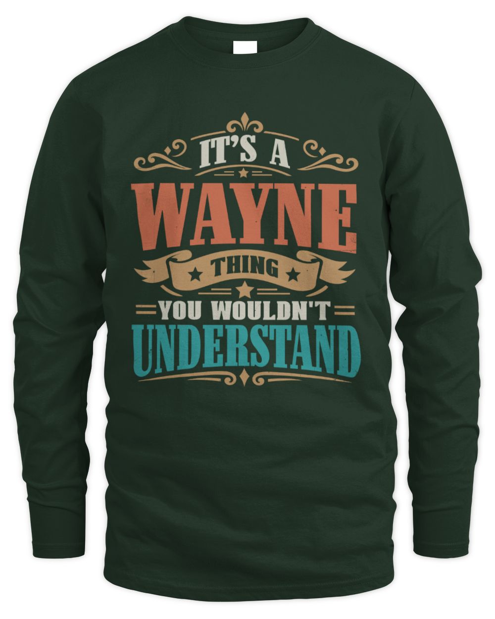 It’s a Name Thing Personalized Retro T-Shirt WAYNE M1-47 / Men's Long Sleeved T-Shirt / forest green