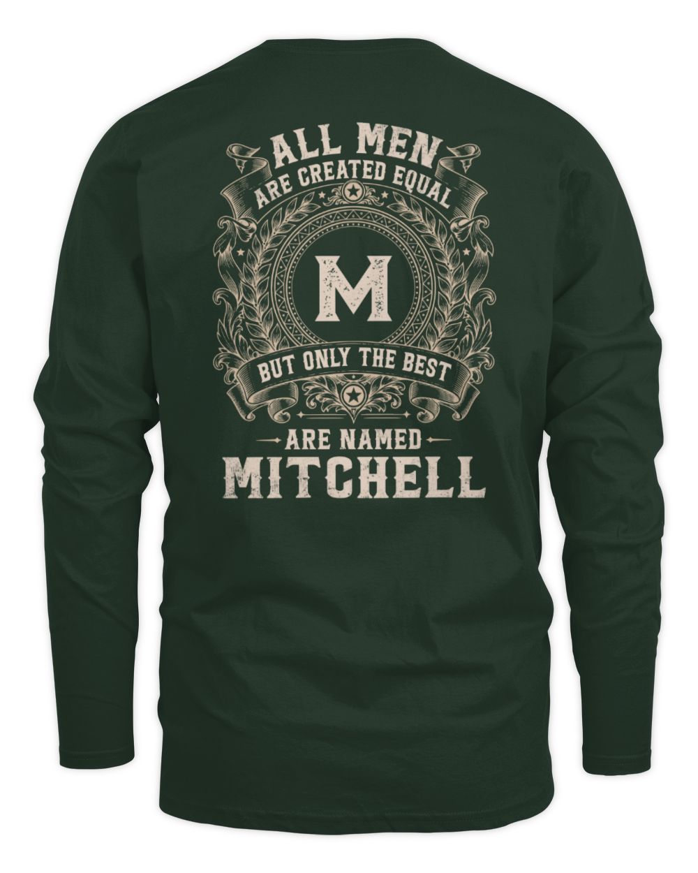All Men Are Created Equal Cool Logo Shirt MITCHELL M1-60 / Men's Long Sleeved T-Shirt / forest green