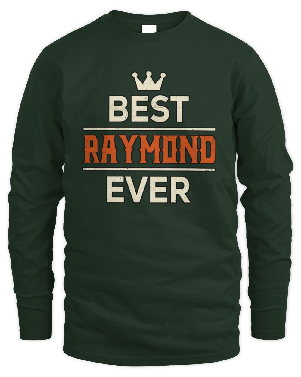 Best Your Name With Crown Shirt RAYMOND M1-59 / Men's Long Sleeved T-Shirt / forest green