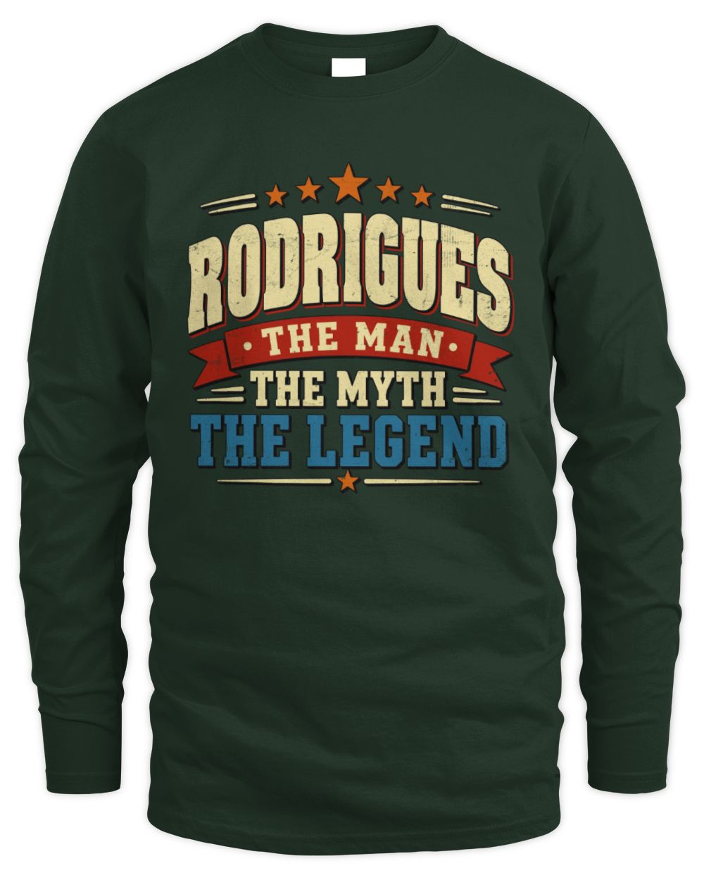 The Man The Myth The Legend Ribbon Vintage T-Shirt RODRIGUES M1-56 / Men's Long Sleeved T-Shirt / forest green