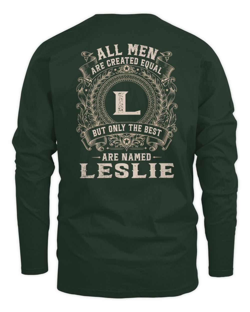 All Men Are Created Equal Cool Logo Shirt LESLIE M1-60 / Men's Long Sleeved T-Shirt / forest green