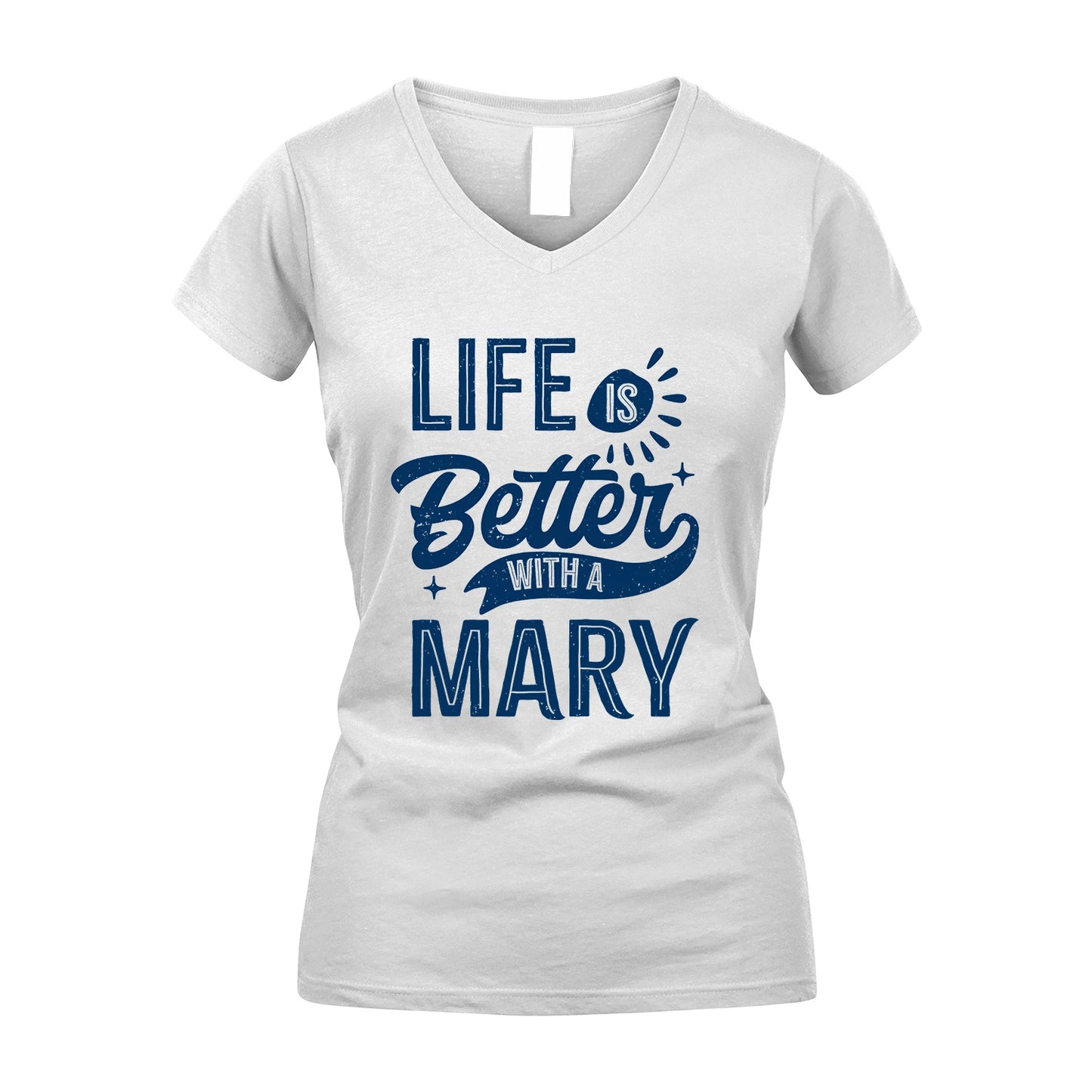 MARY 13K1-116 Personalized Name Quote T-Shirt Life Is Better With Unisex Gift