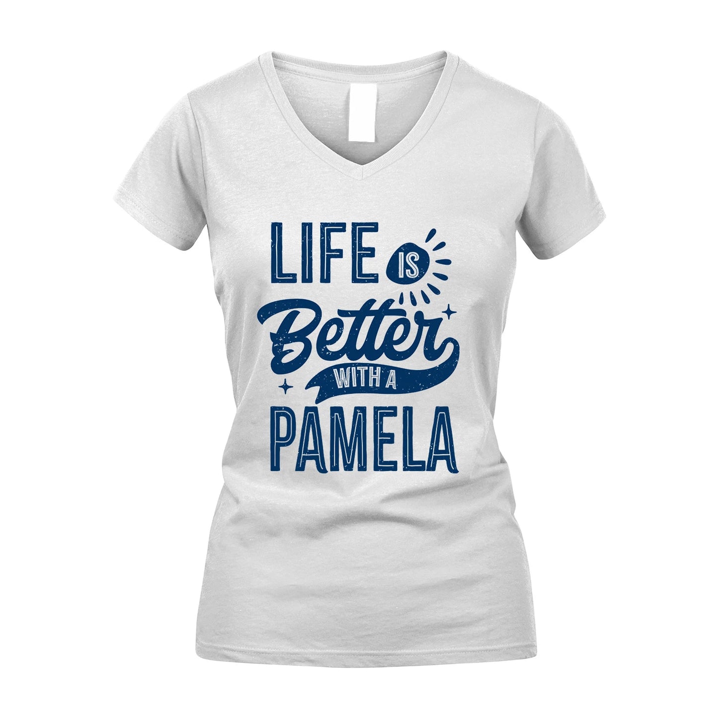 PAMELA 13K1-116 Personalized Name Quote T-Shirt Life Is Better With Unisex Gift