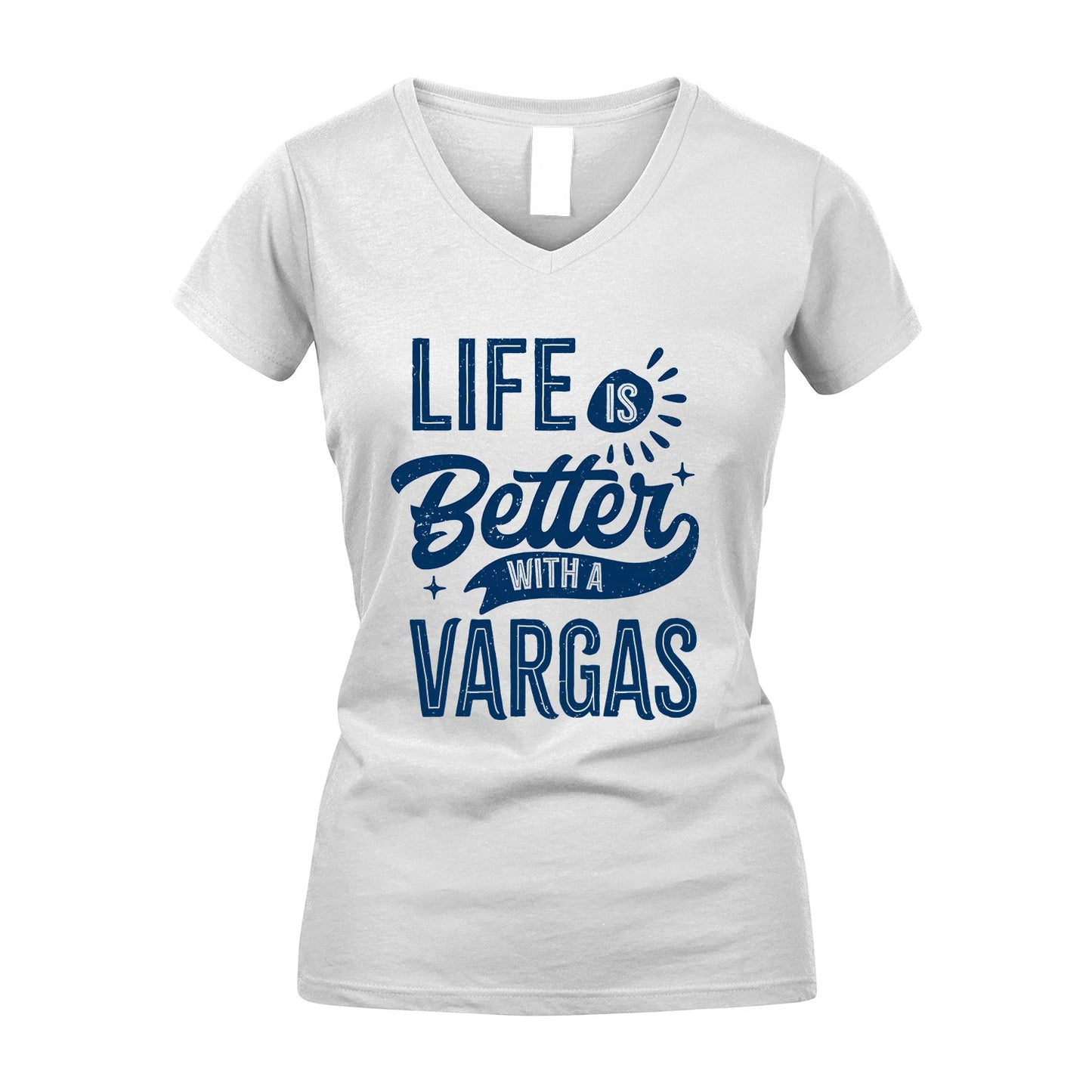 VARGAS 13K1-116 Personalized Name Quote T-Shirt Life Is Better With Unisex Gift