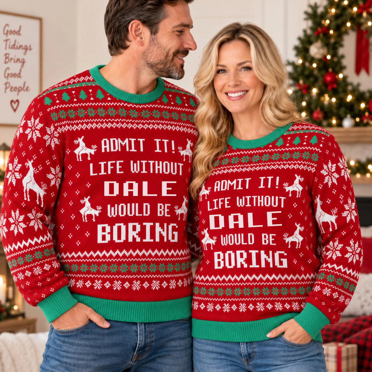 Admit It Life Without Your Name Would Be Boring Red Christmas Ugly Sweater DALE 13K1 UG06