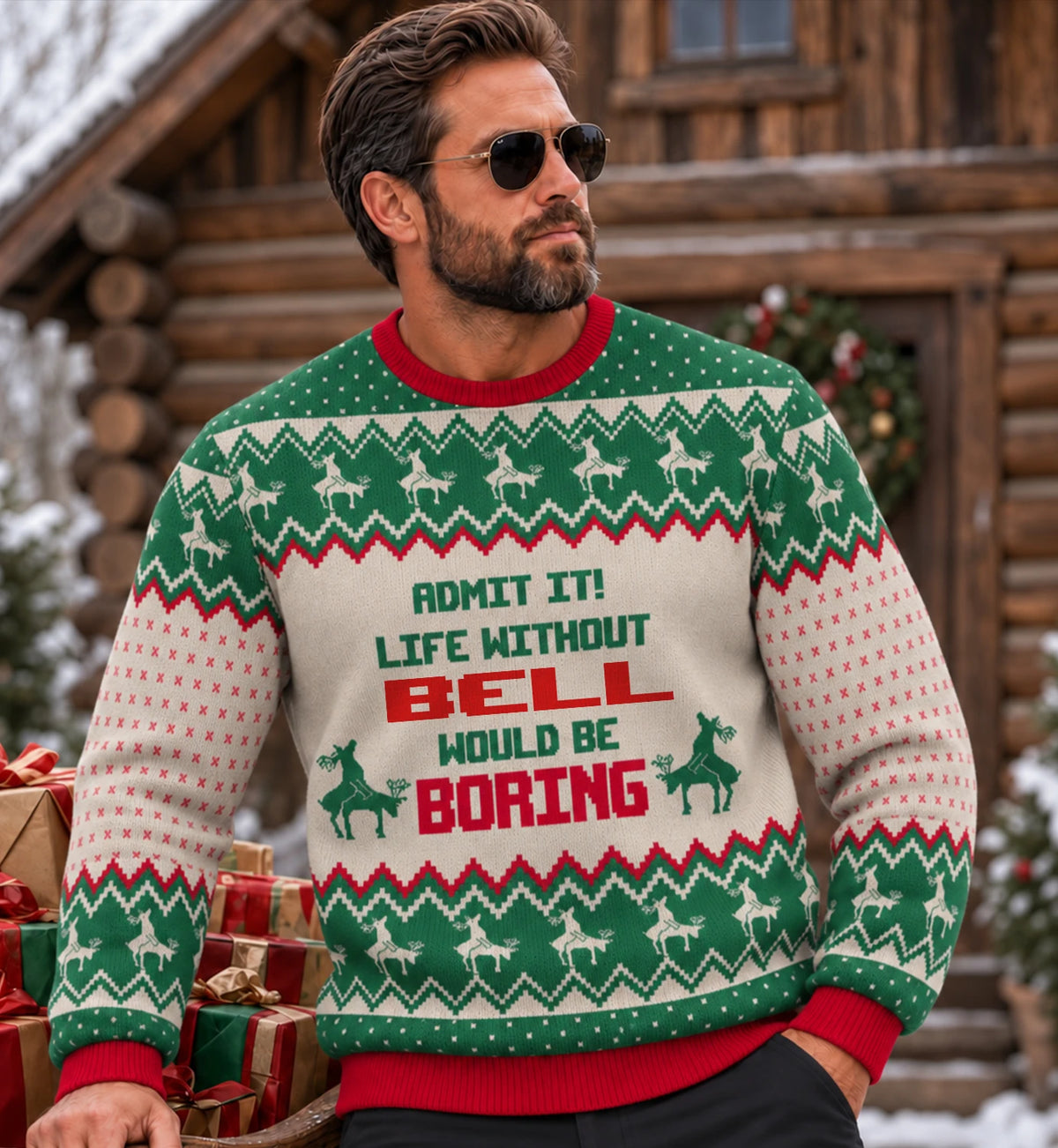 Life Without Your Name Would Be Boring Green Red Ugly Sweater BELL 13K1 UG03