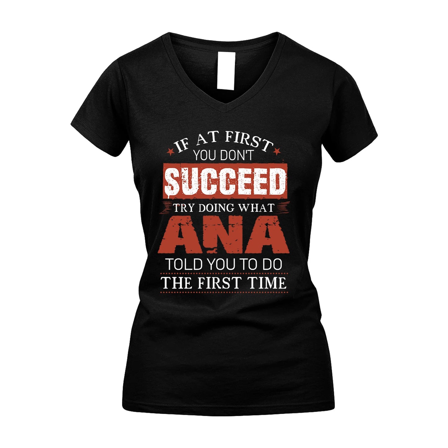 ANA 13K1-82–Personalized Funny Quote Apparel “If At First You Don’t Succeed”