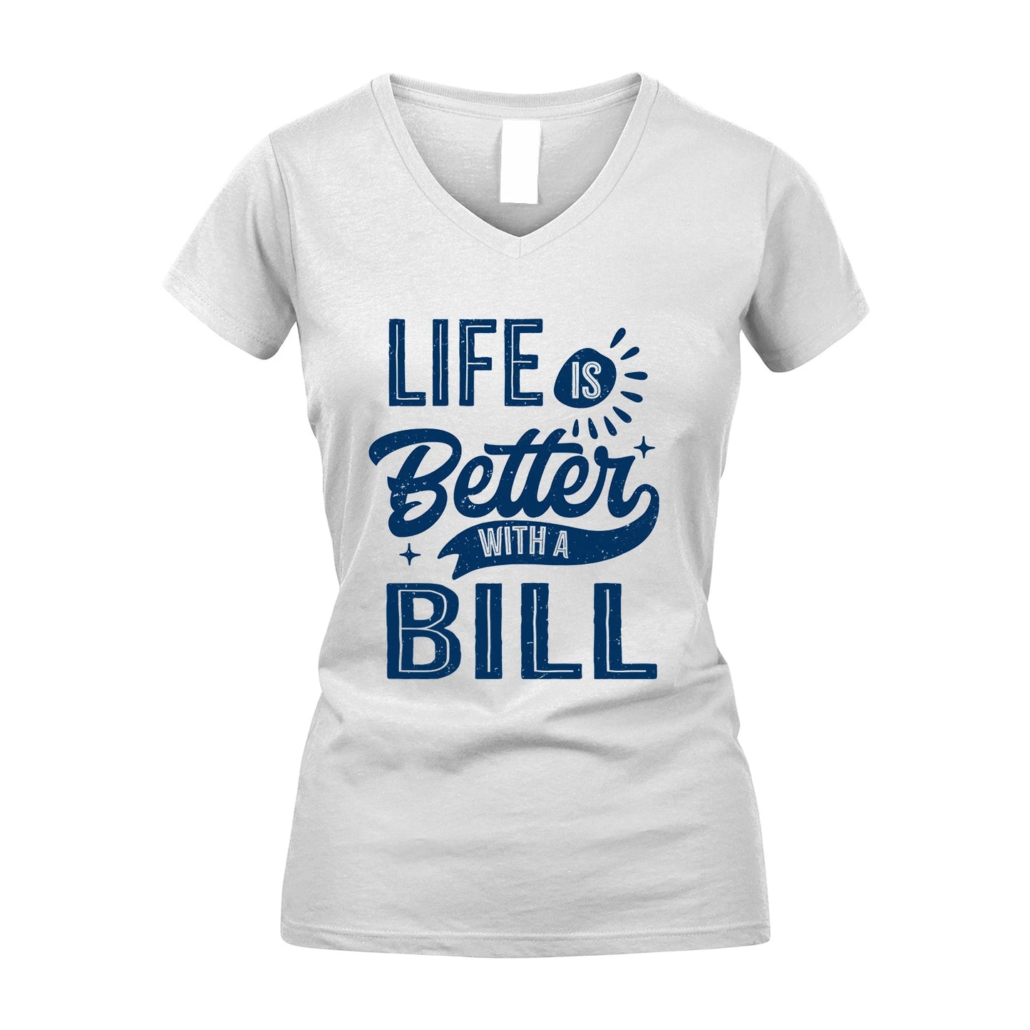 BILL 13K1-116 Personalized Name Quote T-Shirt Life Is Better With Unisex Gift