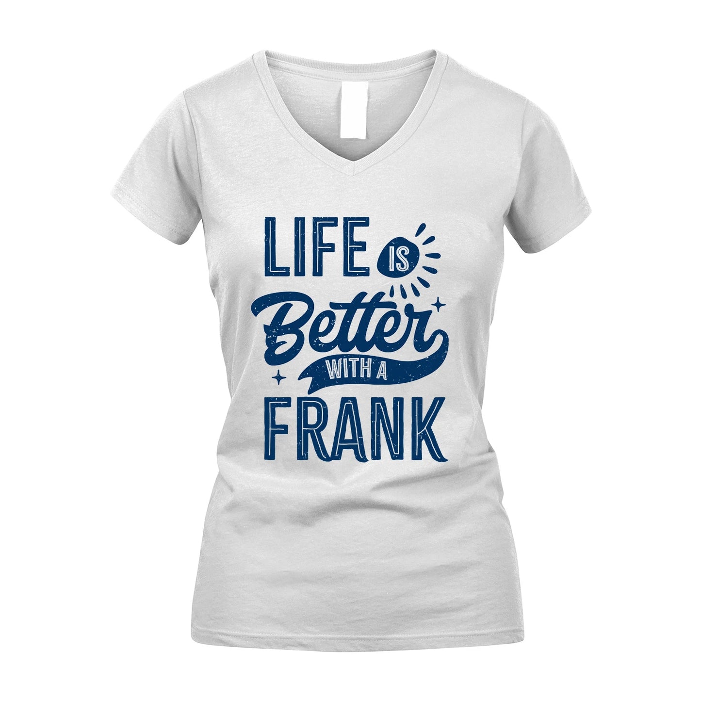 FRANK 13K1-116 Personalized Name Quote T-Shirt Life Is Better With Unisex Gift