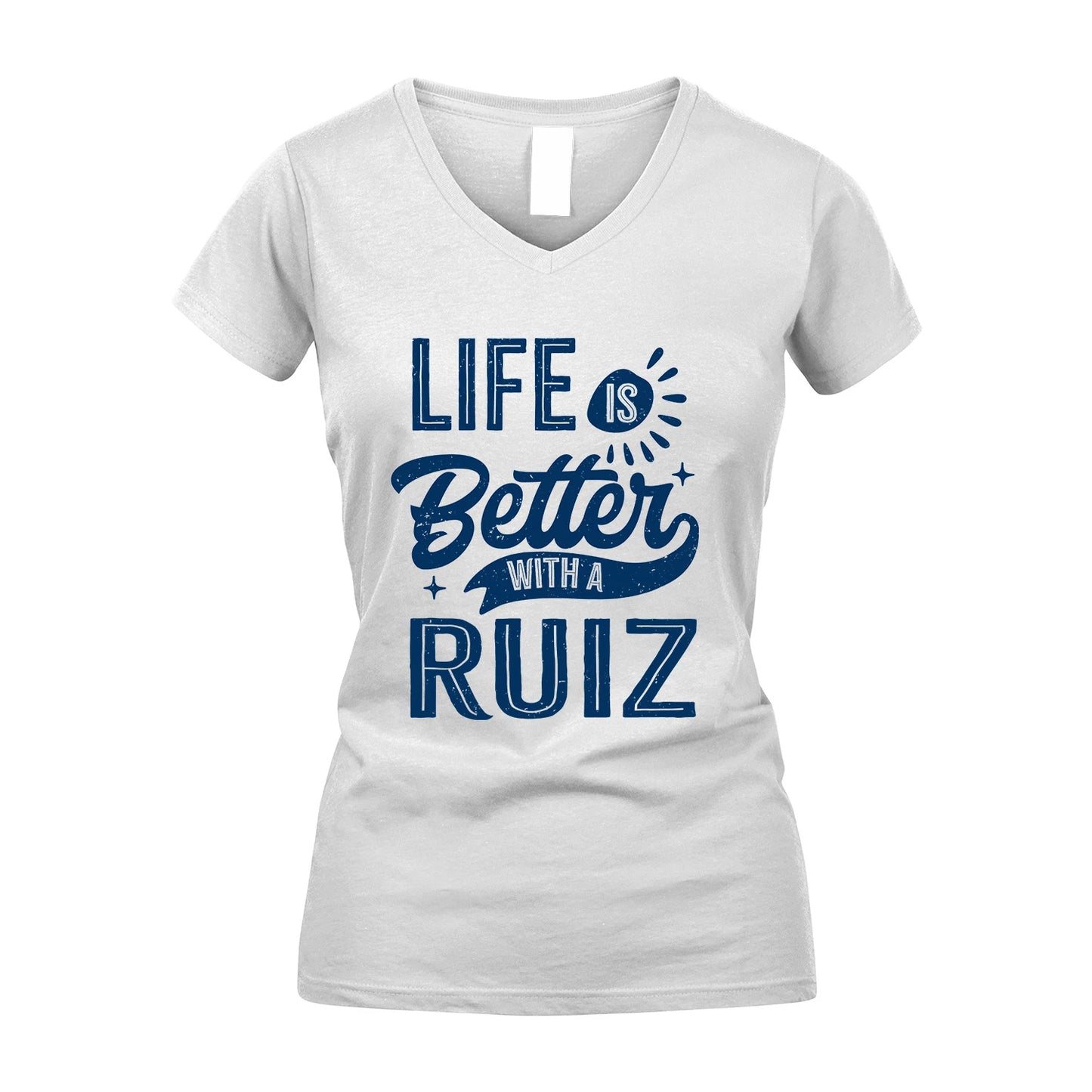 RUIZ 13K1-116 Personalized Name Quote T-Shirt Life Is Better With Unisex Gift
