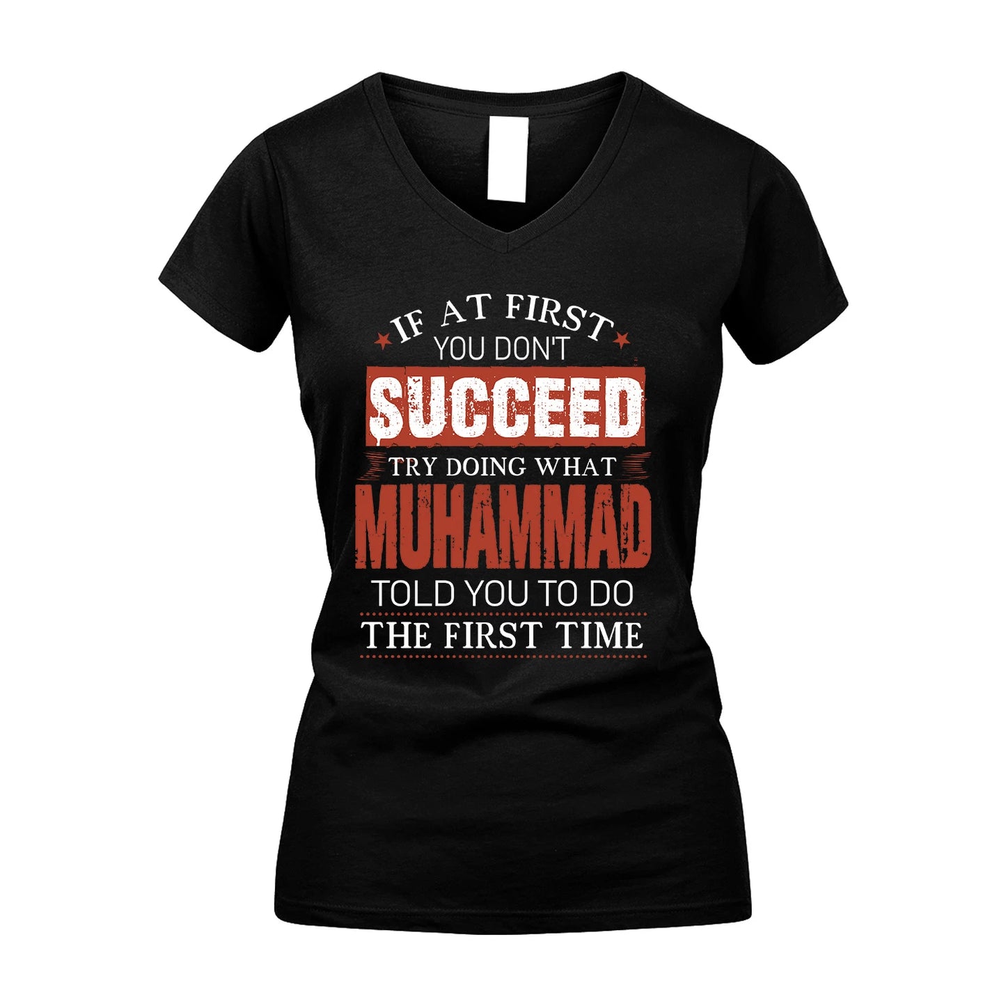 MUHAMMAD 13K1-82–Personalized Funny Quote Apparel “If At First You Don’t Succeed”