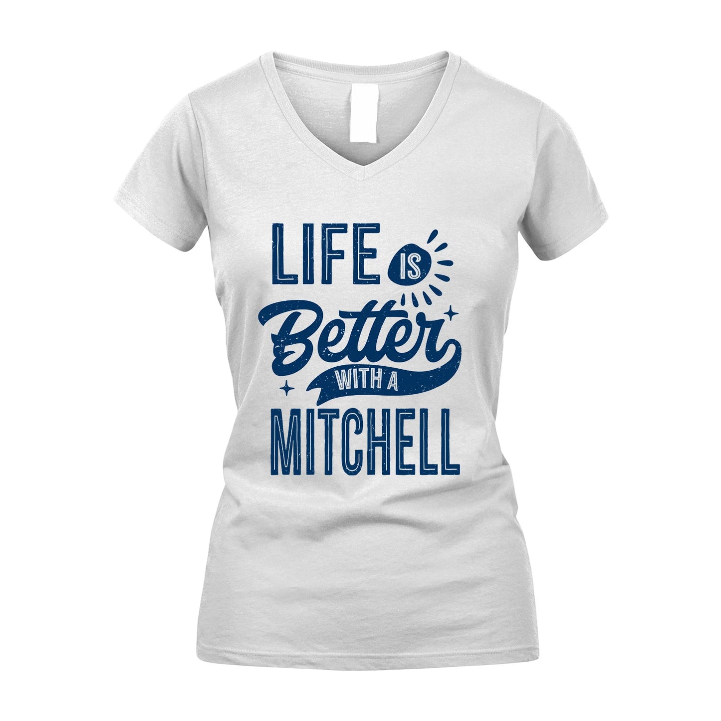 MITCHELL 13K1-116 Personalized Name Quote T-Shirt Life Is Better With Unisex Gift