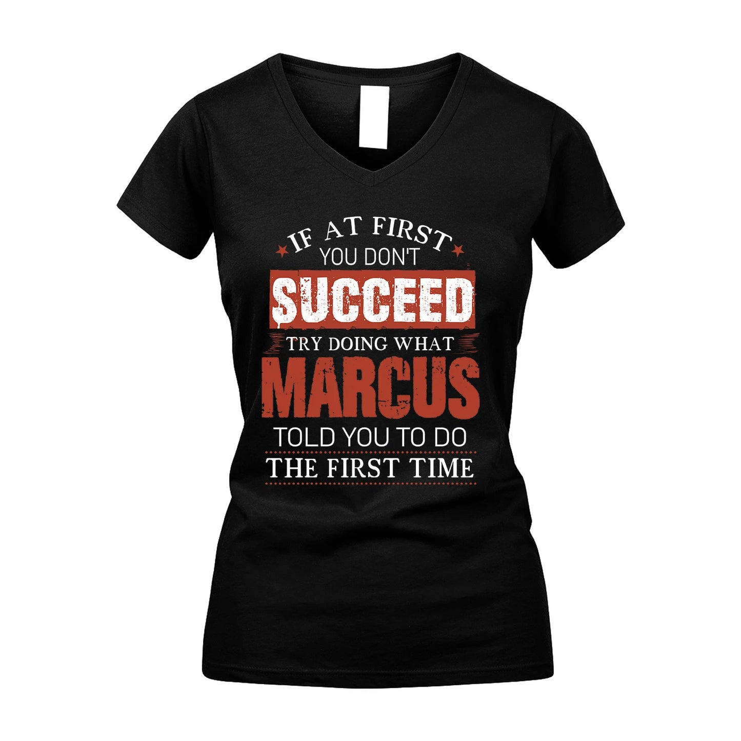 MARCUS 13K1-82–Personalized Funny Quote Apparel “If At First You Don’t Succeed”