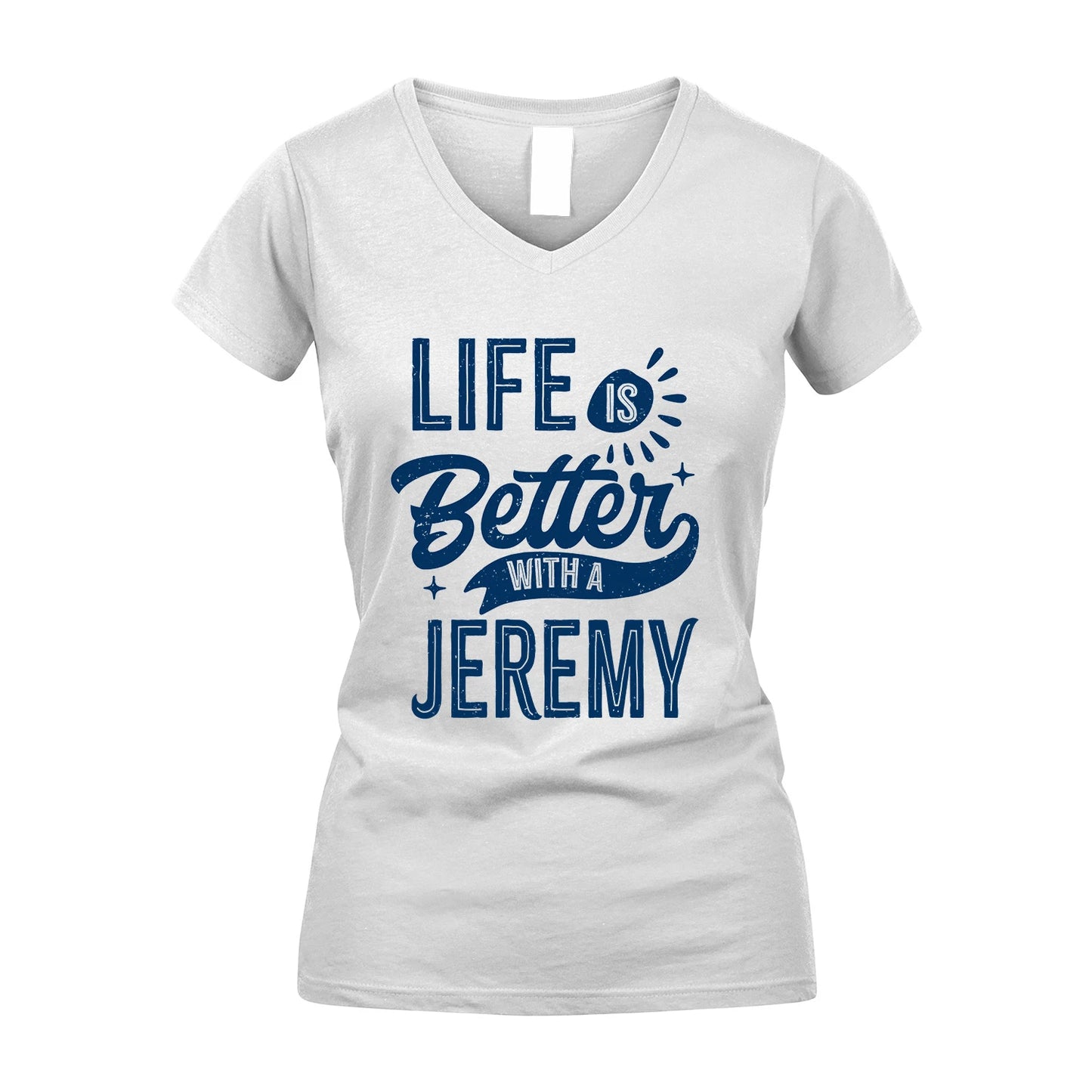 JEREMY 13K1-116 Personalized Name Quote T-Shirt Life Is Better With Unisex Gift