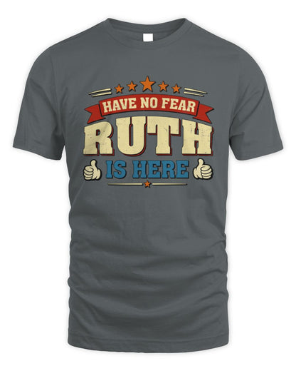 Have No Fear Your Name Is Here Cool Graphic T-Shirt RUTH M1-71 / Unisex Standard T-Shirt / charcoal