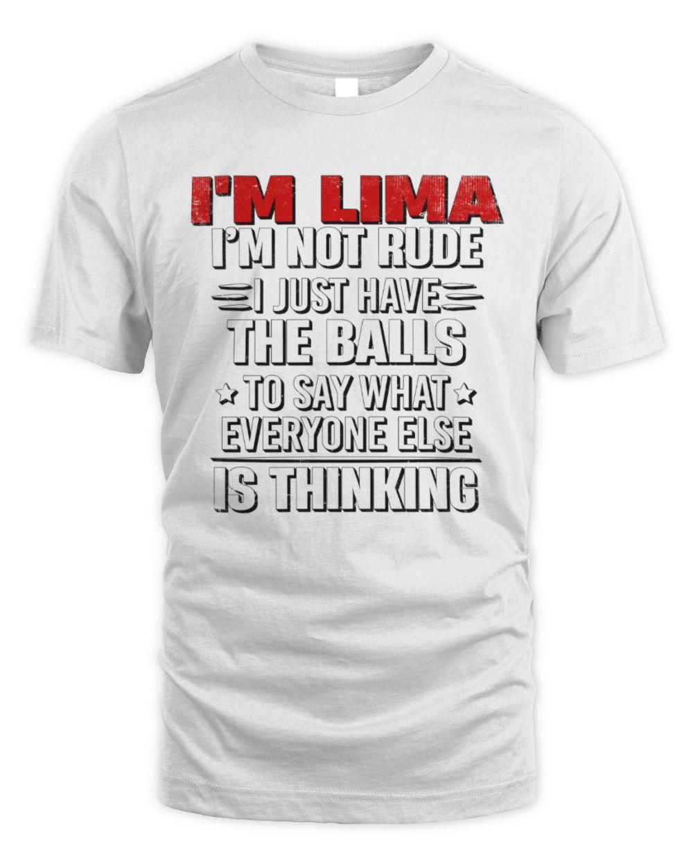 I'm Name I'm Not Rude I Just Have The Balls Funny T-Shirt LIMA M1-46 / Unisex Standard T-Shirt / white