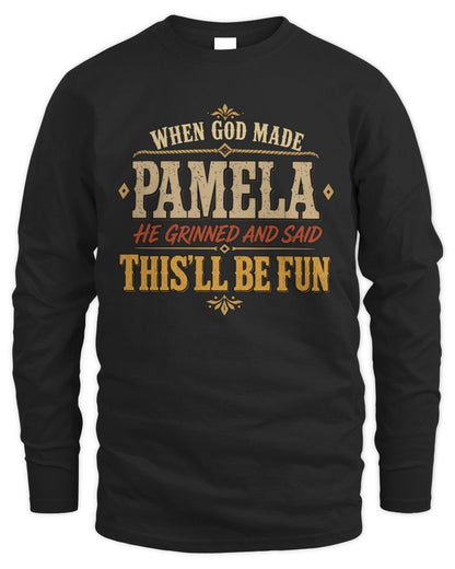 When God Made Your Name Funny Western T-Shirt PAMELA M1-81 / Men's Long Sleeved T-Shirt / black