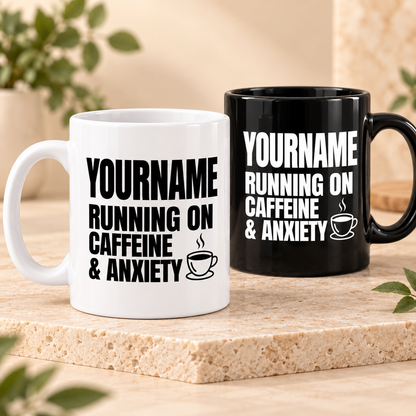 Running On Caffeine & Anxiety - Personalized Mug