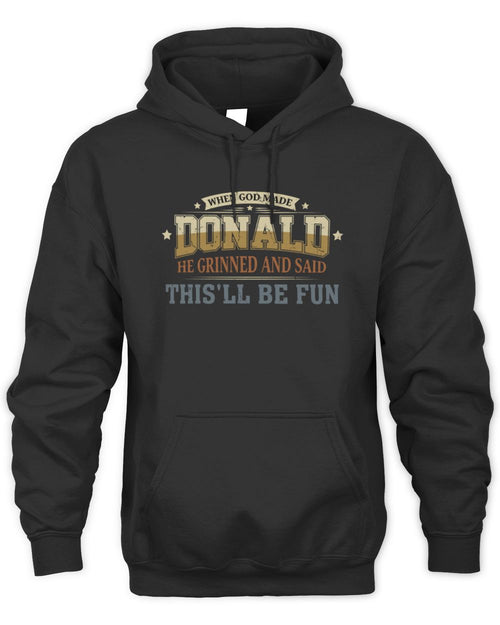 When God Made Your Name Funny Heritage T-Shirt DONALD M1-80 / Unisex Hoodie / black
