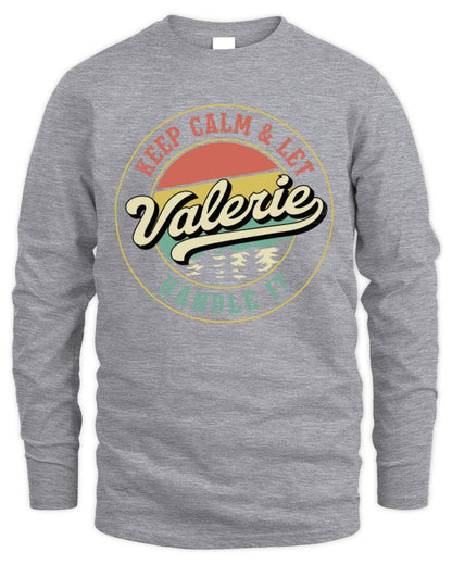 Keep Calm Let Your Name Handle It Retro T-Shirt VALERIE M1-54 / Men's Long Sleeved T-Shirt / sport grey