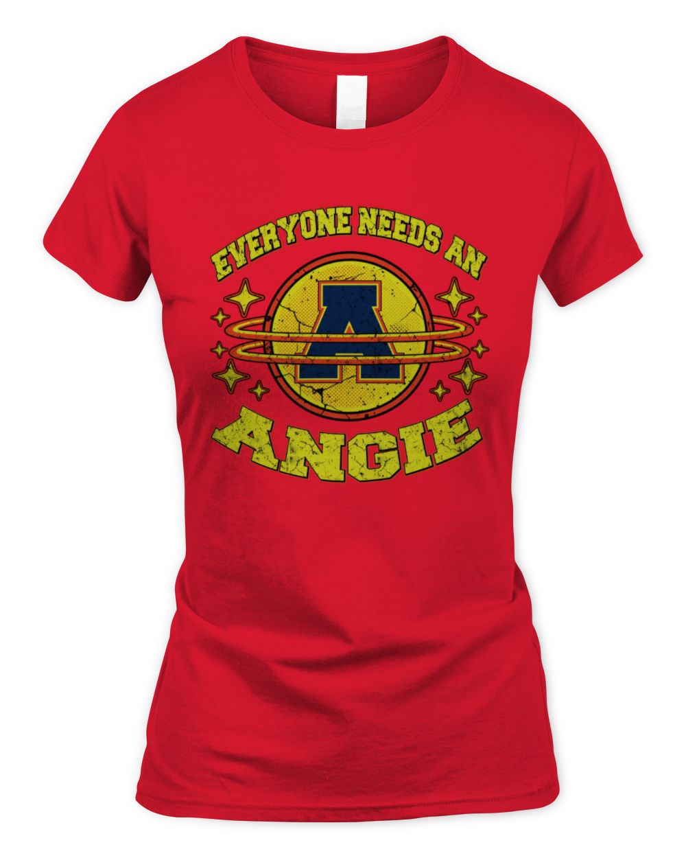 Everyone Needs a Your Name Shirt ANGIE M1-76 / Women's Standard T-Shirt / red