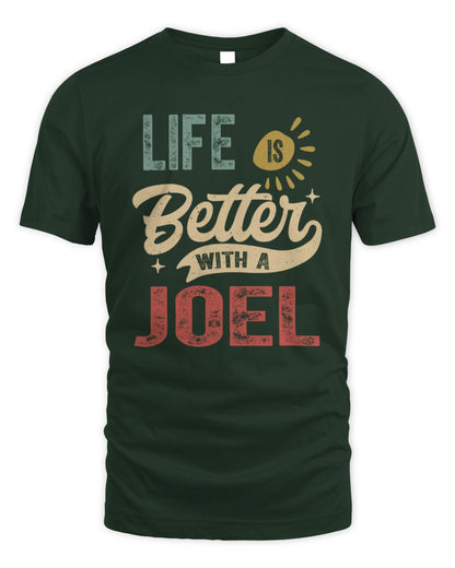 Life Is Better With a Name Personalized Retro T-Shirt JOEL-48 / Unisex Standard T-Shirt / forest green