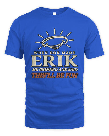When God Made Your Name Funny Western T-Shirt T-Shirt ERIK M1-S82 / Unisex Standard T-Shirt / royal