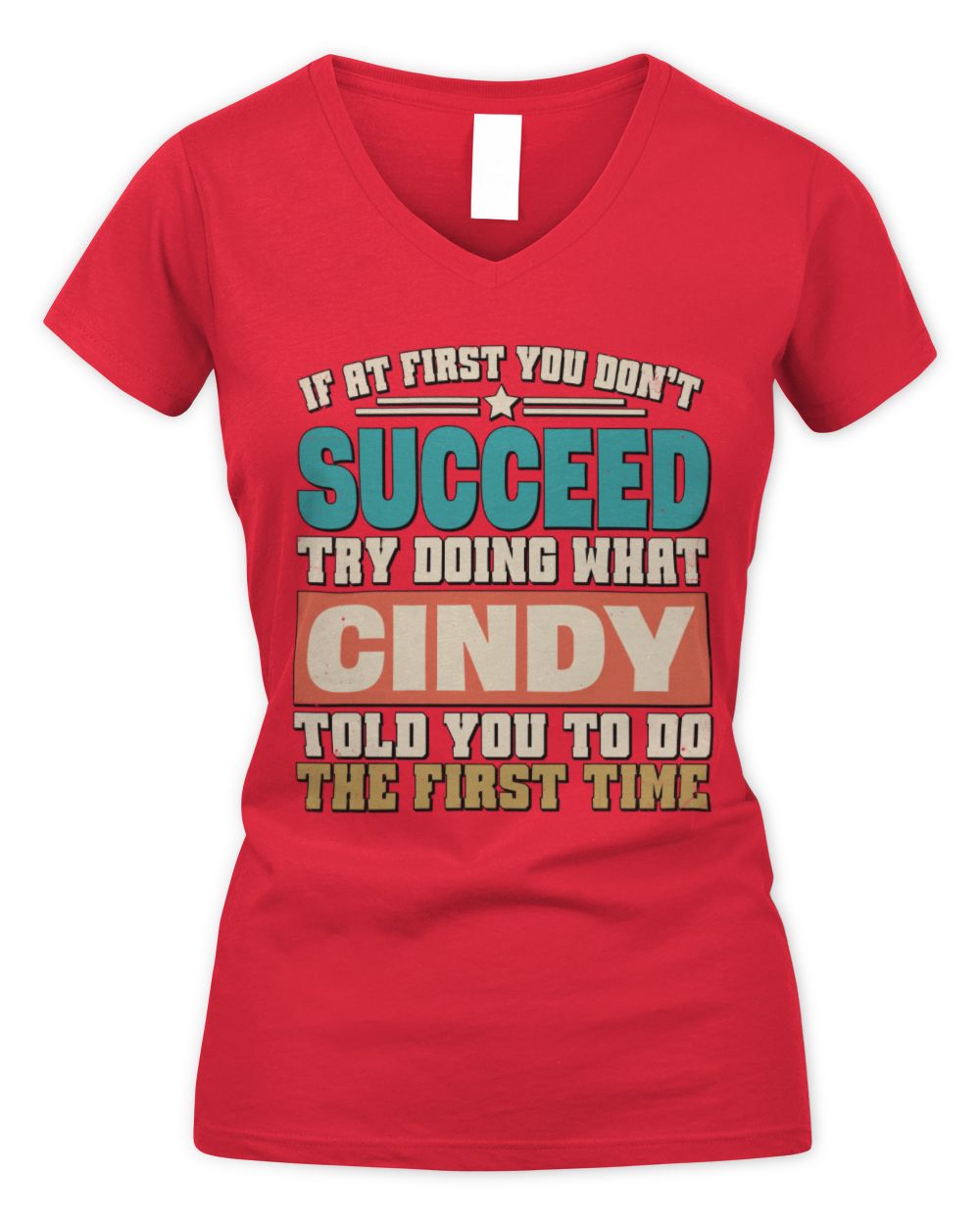 If at First You Don't Succeed Funny Vintage Shirt CINDY M1-53 / Women's V-Neck T-Shirt / red