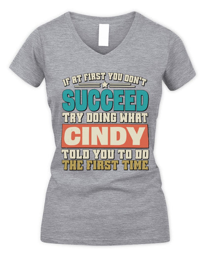 If at First You Don't Succeed Funny Vintage Shirt CINDY M1-53 / Women's V-Neck T-Shirt / sport grey