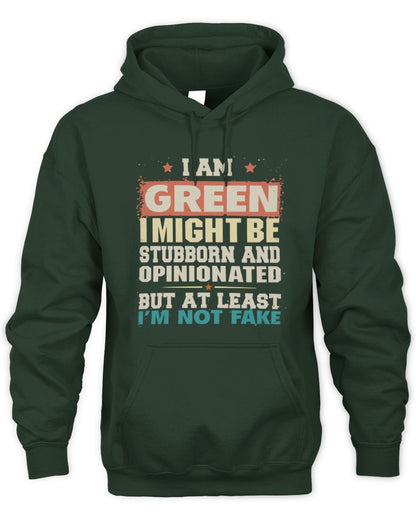 I Am Name I Might Be Stubborn and Opinionated Graphic T-Shirt GREEN M1-72 / Unisex Hoodie / forest green