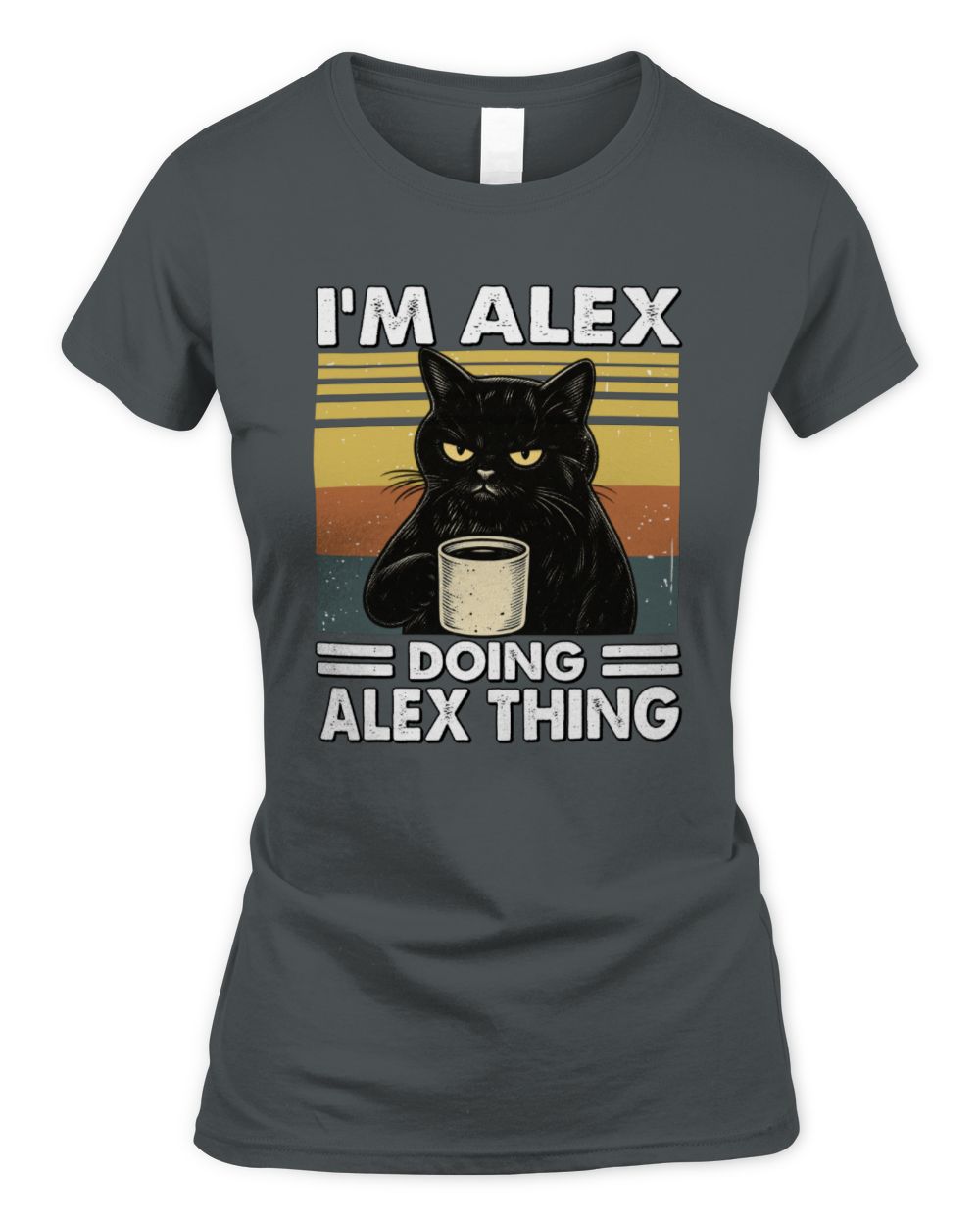 I'm Name Doing Name Thing Grumpy Black Cat Shirt ALEX M1-79 / Women's Standard T-Shirt / charcoal