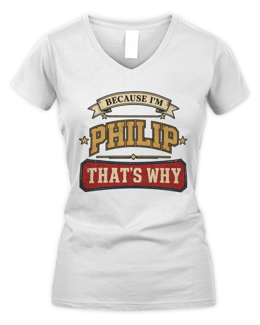 Because I'm Name That's Why Americana T-Shirt PHILIP M1-S88 / Women's V-Neck T-Shirt / white