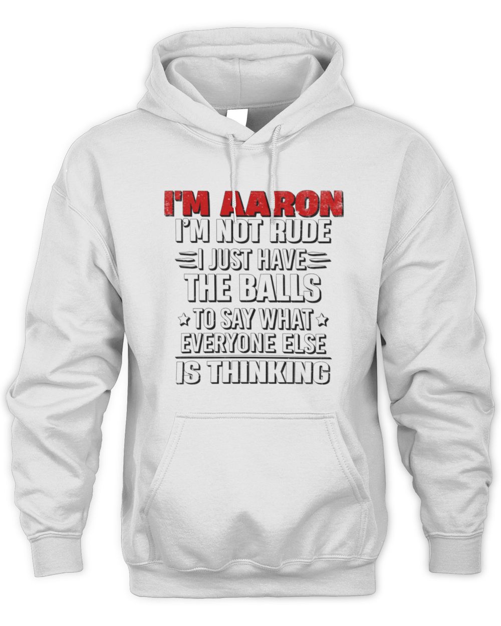 I'm Name I'm Not Rude I Just Have The Balls Funny T-Shirt AARON M1-46 / Unisex Hoodie / white