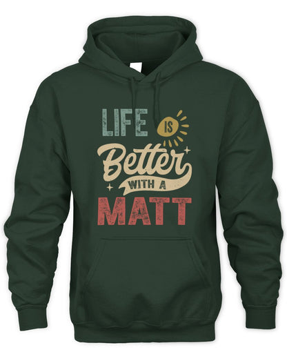 Life Is Better With a Name Personalized Retro T-Shirt MATT-48 / Unisex Hoodie / forest green