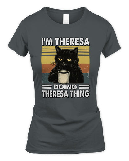 I'm Name Doing Name Thing Grumpy Black Cat Shirt THERESA M1-79 / Women's Standard T-Shirt / charcoal