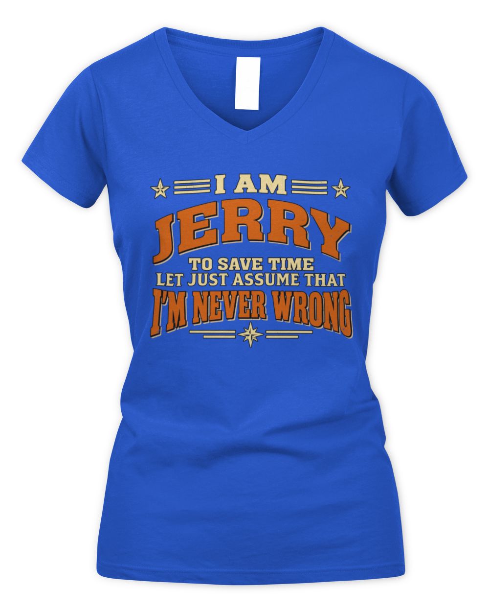 I'm Name Let's Just Assume I'm Never Wrong Retro Shirt JERRY M1-64 / Women's V-Neck T-Shirt / royal