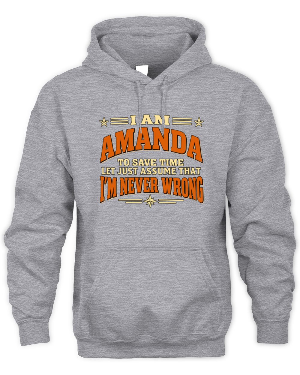 I'm Name Let's Just Assume I'm Never Wrong Retro Shirt AMANDA M1-64 / Unisex Hoodie / sport grey