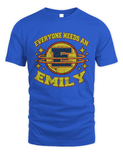Everyone Needs a Your Name Shirt EMILY M1-76 / Unisex Standard T-Shirt / royal