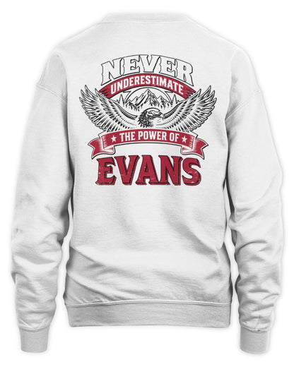 Never Underestimate Your Name Eagle Mountain Shirt EVANS M1-61 / Unisex Sweatshirt / white