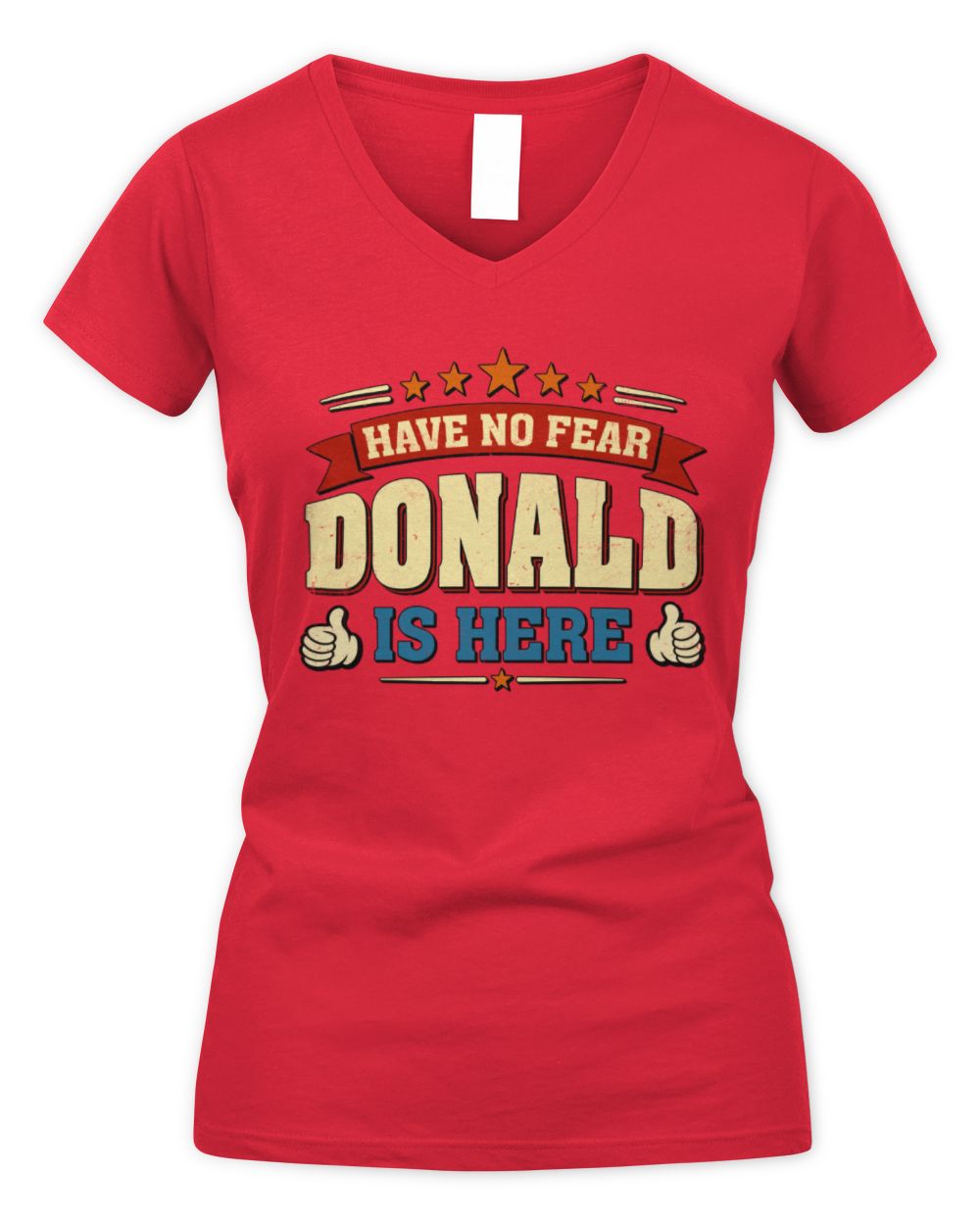 Have No Fear Your Name Is Here Cool Graphic T-Shirt DONALD M1-71 / Women's V-Neck T-Shirt / red