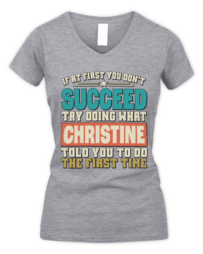 If at First You Don't Succeed Funny Vintage Shirt CHRISTINE M1-53 / Women's V-Neck T-Shirt / sport grey