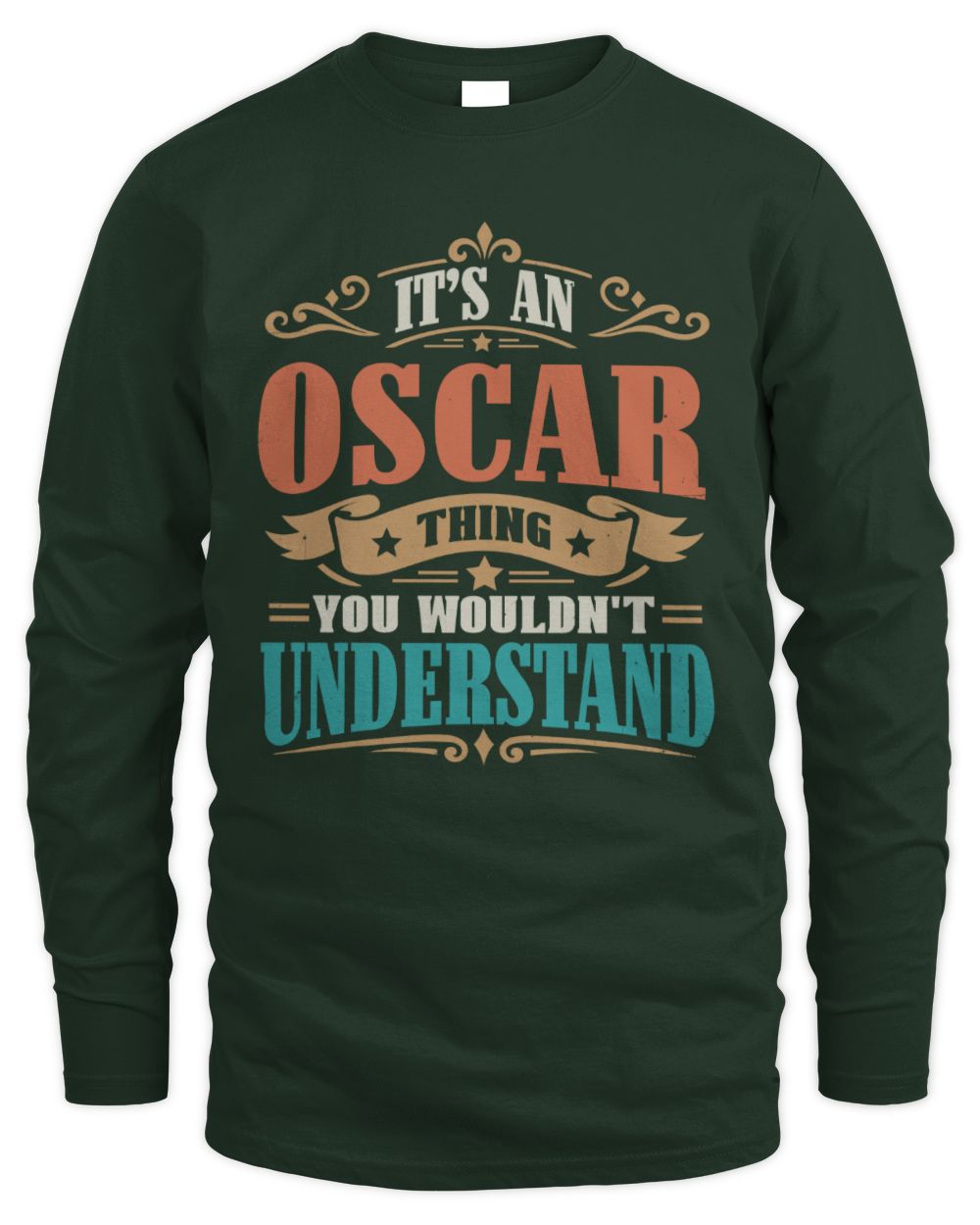 It’s a Name Thing Personalized Retro T-Shirt OSCAR M1-47 / Men's Long Sleeved T-Shirt / forest green