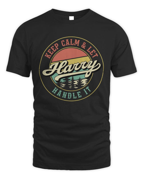 Keep Calm Let Your Name Handle It Retro T-Shirt HARRY M1-54 / Unisex Standard T-Shirt / black