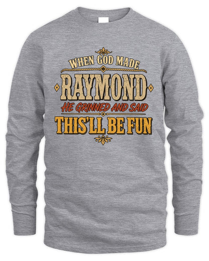When God Made Your Name Funny Western T-Shirt RAYMOND M1-81 / Men's Long Sleeved T-Shirt / sport grey