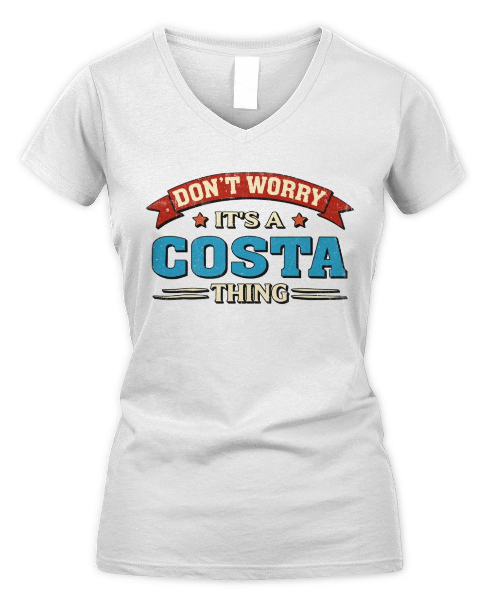 Don't Worry It's a Your Name Thing Funny Retro T-Shirt COSTA M1-57 / Women's V-Neck T-Shirt / white