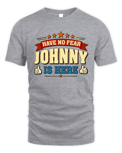 Have No Fear Your Name Is Here Cool Graphic T-Shirt JOHNNY M1-71 / Unisex Standard T-Shirt / sport grey